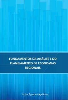 Fundamentos da Análise e do Planejamento de Economias Regionais